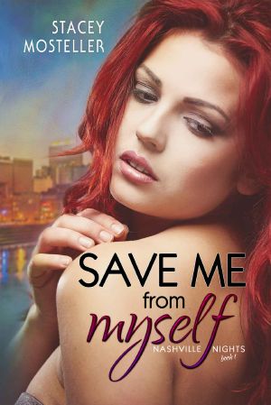 [Nashville Secrets 01] • Save Me From Myself